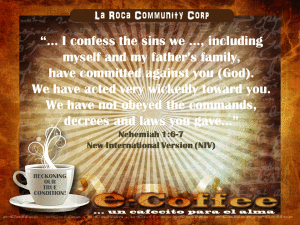 1eCoffee Nehemiah 1.6-7 110713